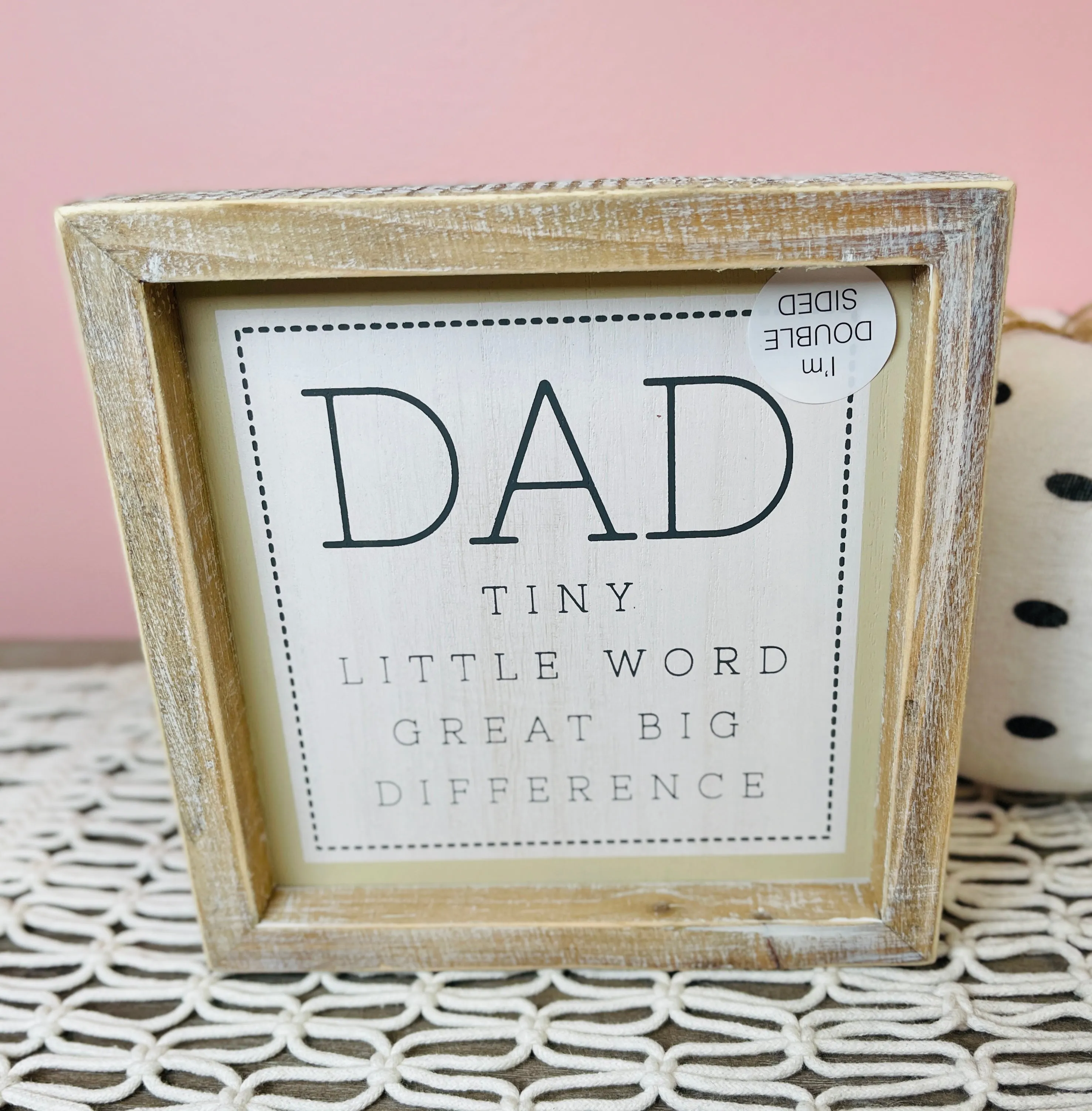 7x7x1.5 Reversible Wood Sign- Dad/Man